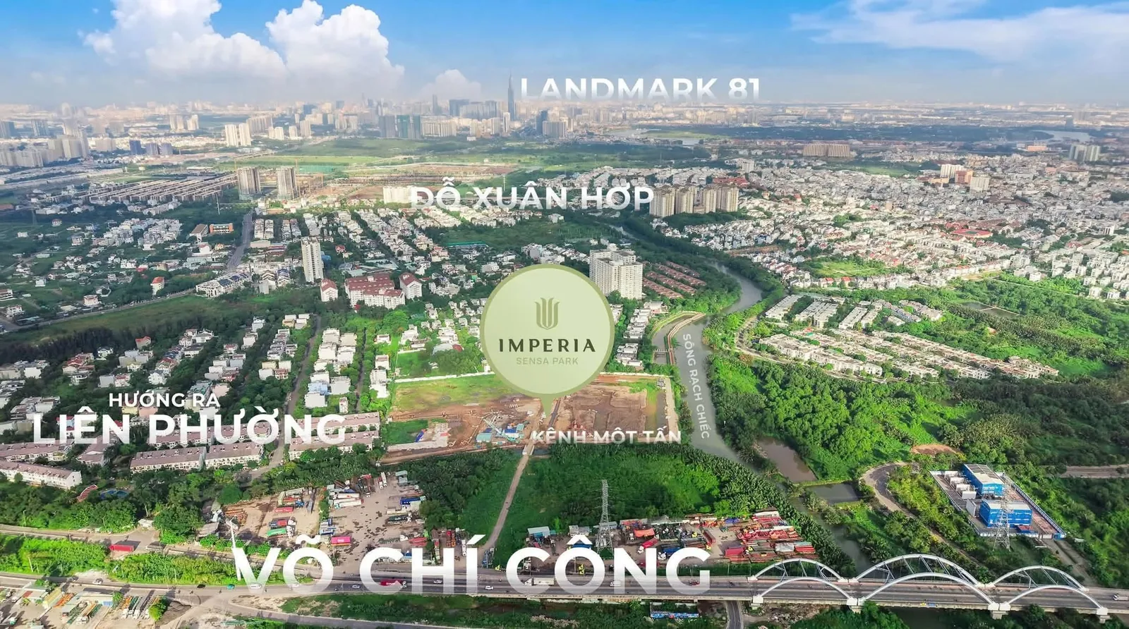Vị trí Imperia Sensa Park nhìn từ trên cao: trục Võ Chí Công, hướng nút giao Liên Phường, kênh Một Tấn và Landmark 81